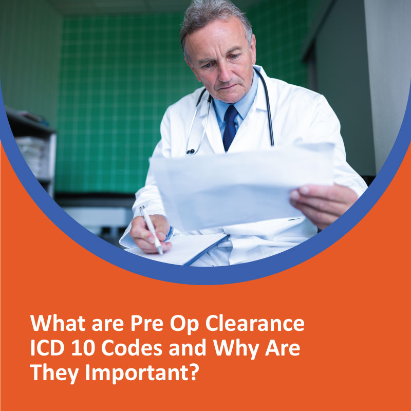 What are Pre Op Clearance ICD 10 Codes? What are Pre Op Clearance ICD 10 Codes