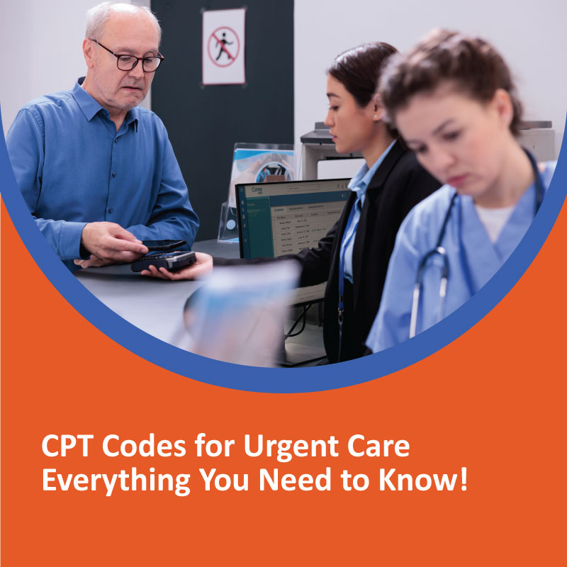 CPT Code for Urgent Care Office- Everything You Need to Know! CPT Code for Urgent Care Everything You Need to Know