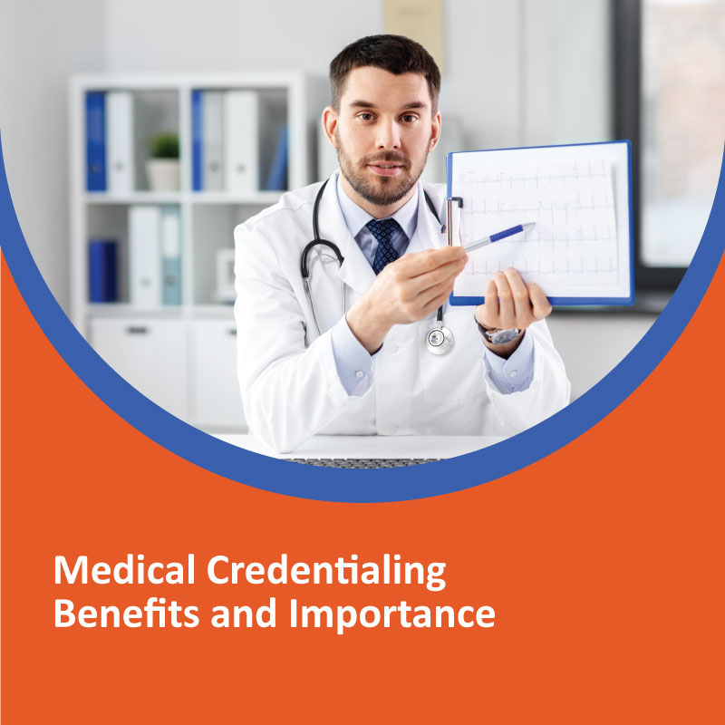 Medical Credentialing Benefits and Importance  Medical-Credentialing-Benefits-and-Importance