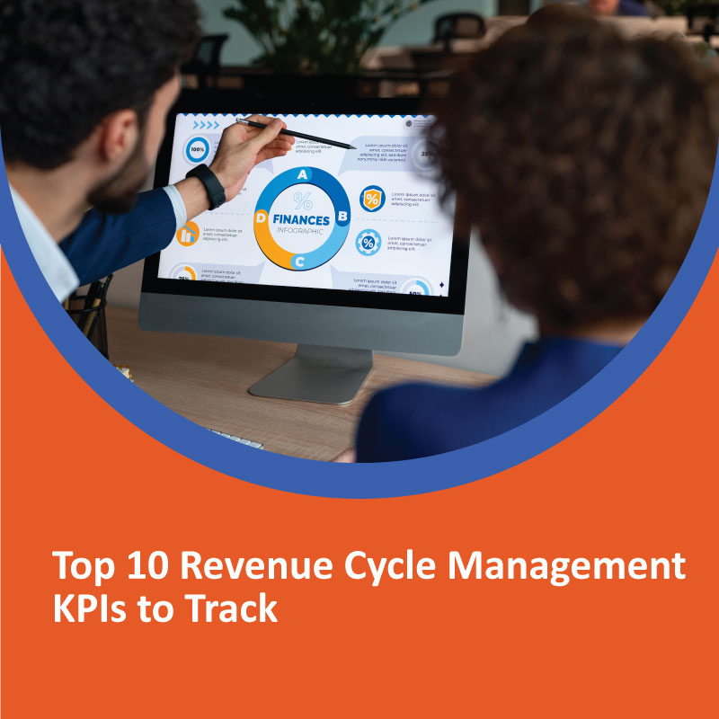 Top 10 Revenue Cycle Management KPIs to Track Top 10 Revenue Cycle Management KPIs to Track