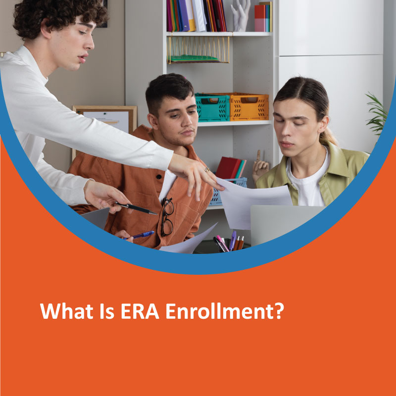 What Is ERA Enrollment? What Is ERA Enrollment?