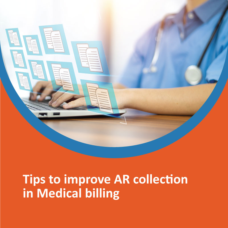 Tips to improve AR collection in Medical billing Tips to improve AR collection in Medical billing