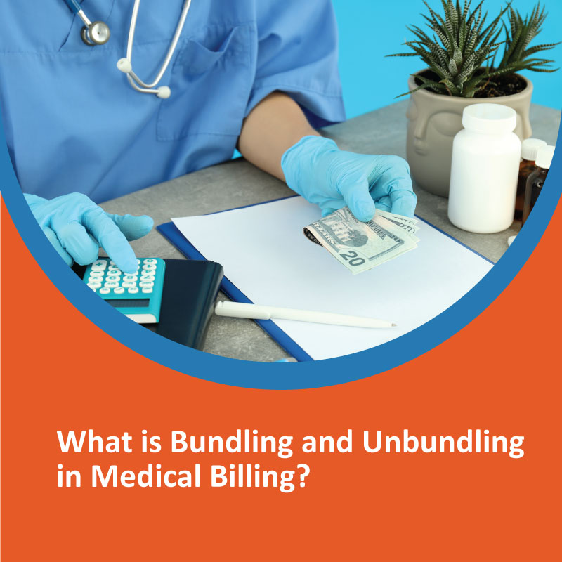 What is Bundling and Unbundling in Medical Billing? What is Bundling and Unbundling in Medical Billing?