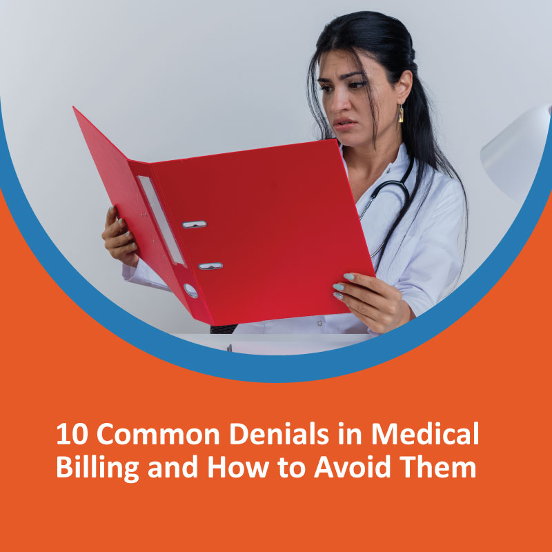 10 Common Denials in Medical Billing and How to Avoid Them common denials in medical billing
