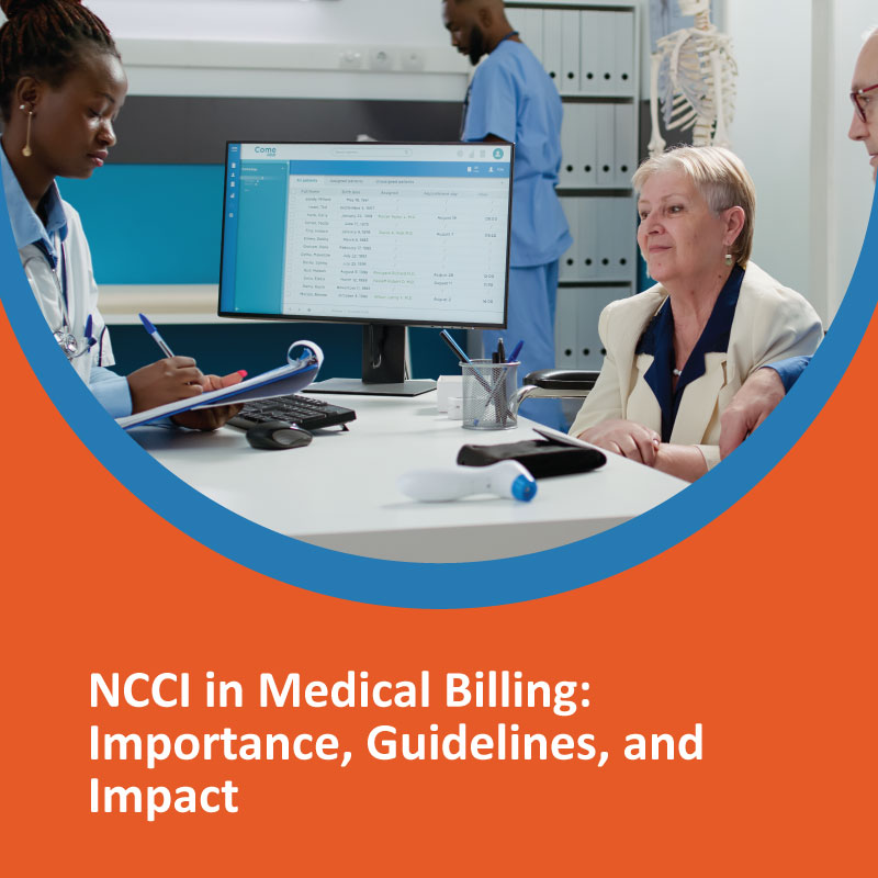 NCCI in Medical Billing: Importance, Guidelines, and Impact NCCI in Medical Billing