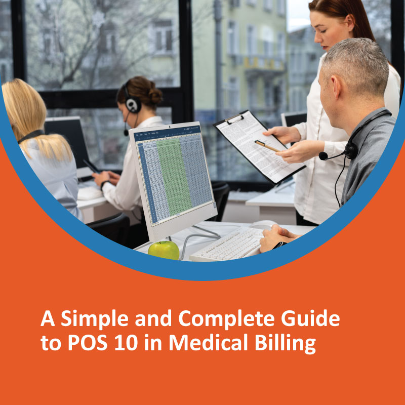 A Simple and Complete Guide to POS 10 in Medical Billing A Simple and Complete Guide to POS 10 in Medical Billing
