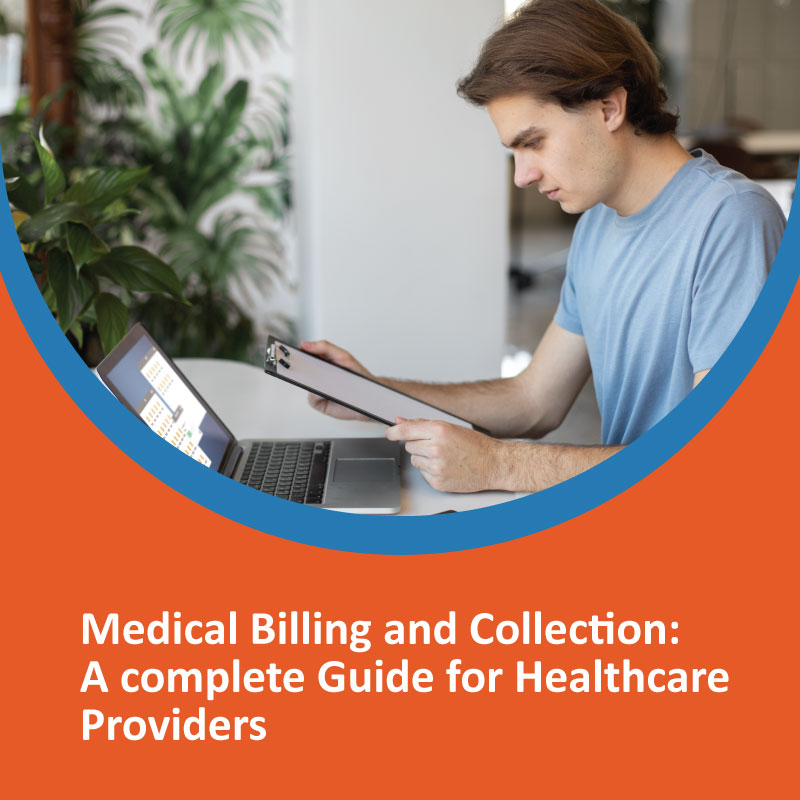 Medical Billing and Collection: A Complete Guide for Healthcare Providers