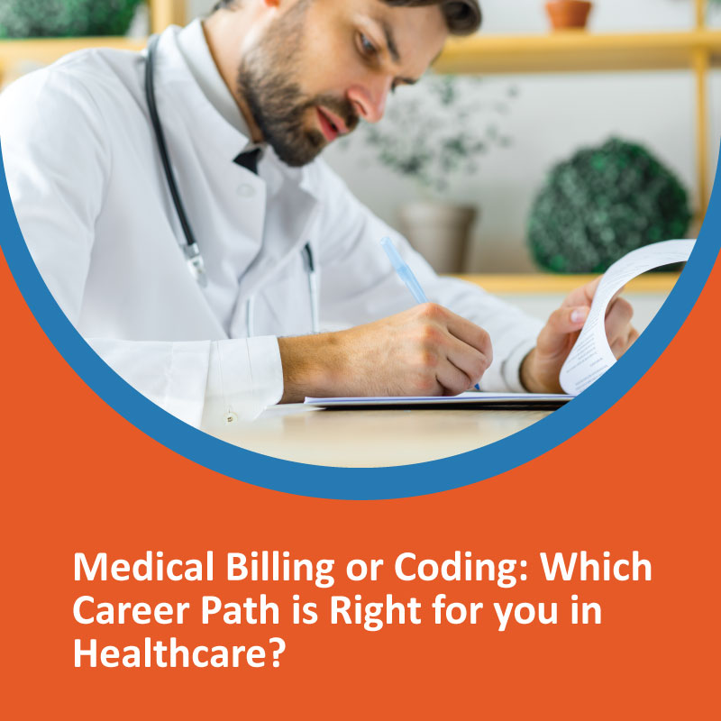 Medical Billing or Coding: Which Career Path is Right for You in Healthcare? Medical Billing or Coding: Which Career Path is Right for You in Healthcare?