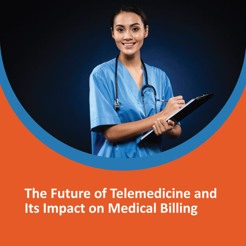 The Future of Telemedicine and Its Impact on Medical Billing The Future of Telemedicine and Its Impact on Medical Billing